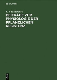 bokomslag Beitrge Zur Physiologie Der Pflanzlichen Resistenz