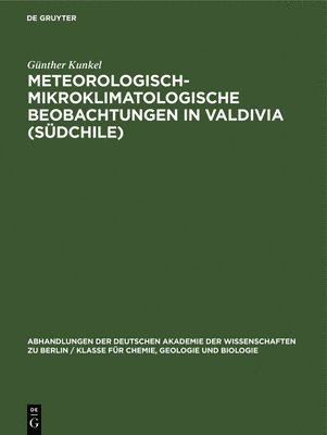 Meteorologisch-Mikroklimatologische Beobachtungen in Valdivia (Sdchile) 1
