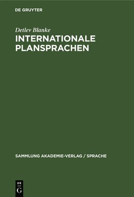 Detlev Blanke - Internationale Plansprachen, Inbunden