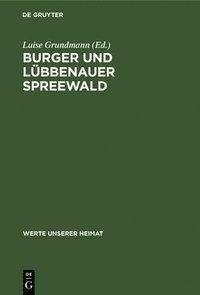 bokomslag Burger Und Lbbenauer Spreewald