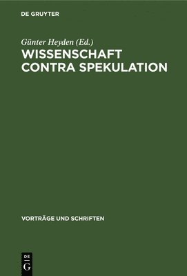 bokomslag Wissenschaft Contra Spekulation