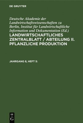 bokomslag Landwirtschaftliches Zentralblatt / Abteilung II. Pflanzliche Produktion. Jahrgang 8, Heft 5