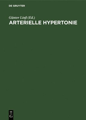 Horst Heine, Stefan Nitschkoff, Lothar Heinemann, Günter Linß - Arterielle Hypertonie, Inbunden
