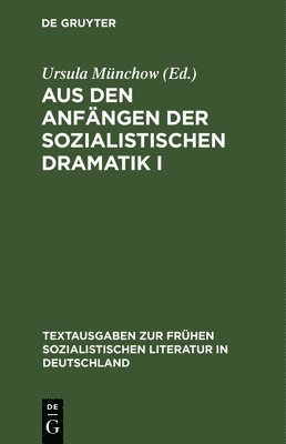 bokomslag Aus Den Anfngen Der Sozialistischen Dramatik I