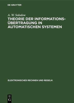 Theorie Der Informationsbertragung in Automatischen Systemen 1