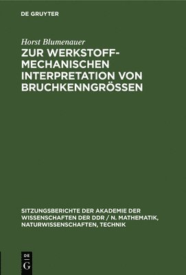 bokomslag Zur Werkstoffmechanischen Interpretation Von Bruchkenngren