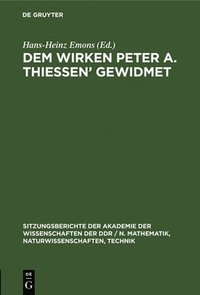 bokomslag Dem Wirken Peter A. Thiessen' Gewidmet