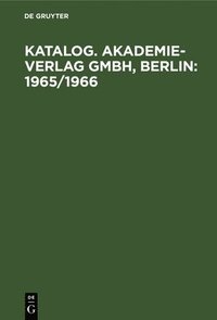 bokomslag Katalog. Akademie-Verlag Gmbh, Berlin: 1965/1966
