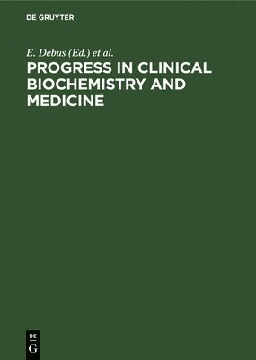 Progress in Clinical Biochemistry and Medicine 1