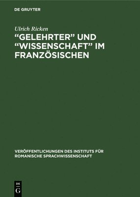 bokomslag &quot;Gelehrter&quot; und &quot;Wissenschaft&quot; im Franzsischen