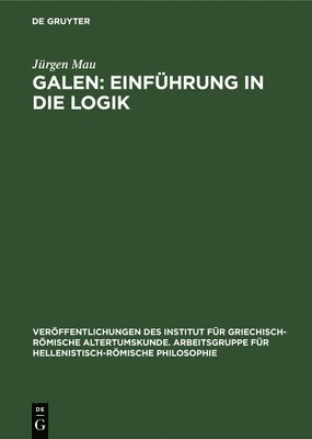 Galen: Einfhrung in Die Logik 1