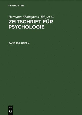 Zeitschrift Für Psychologie. Band 198, Heft 4, Inbunden
