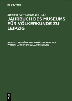 Beitrge Zur Ethnographischen Wirtschafts Und Sozialforschung 1