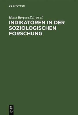 Horst Berger, Eckhard Priller - Indikatoren in Der Soziologischen Forschung, Inbunden