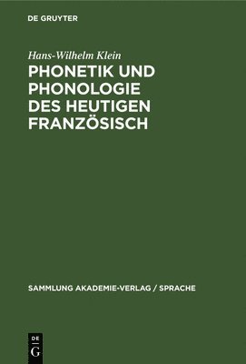 Phonetik Und Phonologie Des Heutigen Franzsisch 1