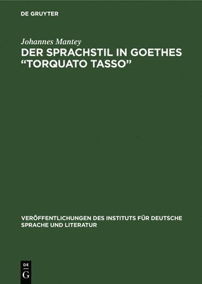 bokomslag Der Sprachstil in Goethes &quot;Torquato Tasso &quot;