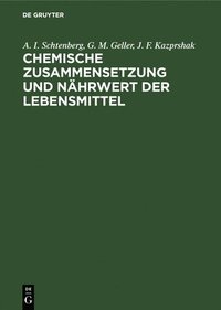 bokomslag Chemische Zusammensetzung Und Nährwert Der Lebensmittel