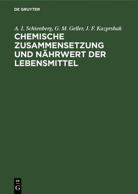 bokomslag Chemische Zusammensetzung Und Nährwert Der Lebensmittel