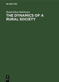 bokomslag The Dynamics of a Rural Society