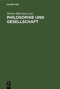 bokomslag Philosophie Und Gesellschaft