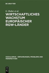 bokomslag Wirtschaftliches Wachstum Europischer Rgw-Lnder