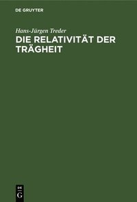 bokomslag Die Relativität Der Trägheit
