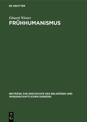 Eduard Winter - Frühhumanismus, Inbunden