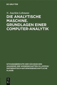 bokomslag Die Analytische Maschine. Grundlagen Einer Computer-Analytik