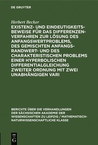bokomslag Existenz- Und Eindeutigkeitsbeweise Für Das Differenzenverfahren Zur Lösung Des Anfangswertproblems, Des Gemischten Anfangs-Randwert- Und Des Charakteristischen Problems Einer Hyperbolischen Differ...
