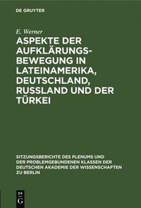 bokomslag Aspekte Der Aufklärungsbewegung in Lateinamerika, Deutschland, Rußland Und Der Türkei