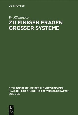 E -G Woschni, F -H Lange, K Reinisch, W Kämmerer - Zu Einigen Fragen Großer Systeme, Inbunden