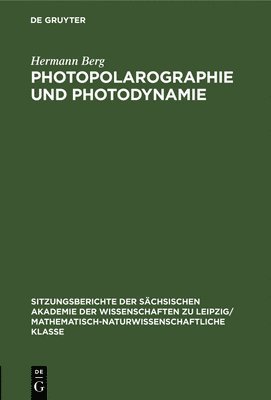Hermann Berg - Photopolarographie Und Photodynamie, Inbunden