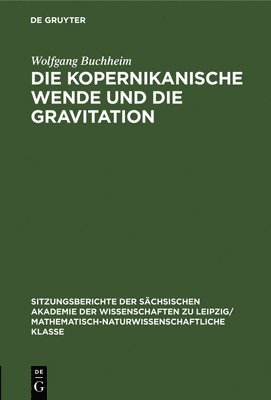 Die Kopernikanische Wende Und Die Gravitation 1
