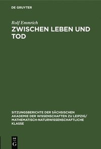 bokomslag Zwischen Leben Und Tod