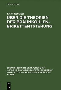 bokomslag ber Die Theorien Der Braunkohlenbrikettentstehung