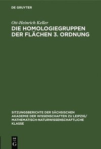 bokomslag Die Homologiegruppen Der Flächen 3. Ordnung