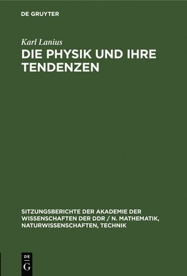 bokomslag Die Physik Und Ihre Tendenzen