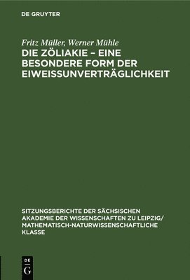 bokomslag Die Zliakie - Eine Besondere Form Der Eiweissunvertrglichkeit