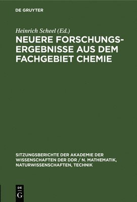 bokomslag Neuere Forschungsergebnisse Aus Dem Fachgebiet Chemie