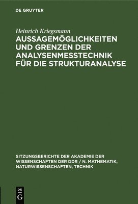 bokomslag Aussagemöglichkeiten Und Grenzen Der Analysenmeßtechnik Für Die Strukturanalyse