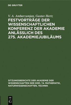 bokomslag Festvorträge Der Wissenschaftlichen Konferenz Der Akademie Anläßlich Des 275. Akademiejubiläums