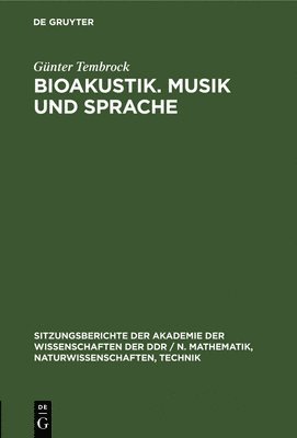 Bioakustik. Musik Und Sprache 1