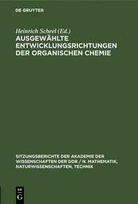 bokomslag Ausgewählte Entwicklungsrichtungen Der Organischen Chemie