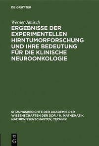 bokomslag Ergebnisse Der Experimentellen Hirntumorforschung Und Ihre Bedeutung Für Die Klinische Neuroonkologie