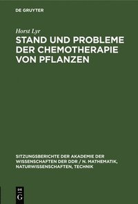 bokomslag Stand Und Probleme Der Chemotherapie Von Pflanzen