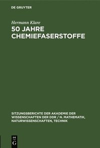 bokomslag 50 Jahre Chemiefaserstoffe