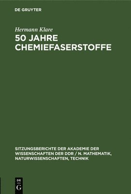 50 Jahre Chemiefaserstoffe 1