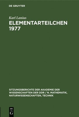 bokomslag Elementarteilchen 1977