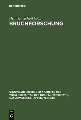 Heinrich Scheel - Bruchforschung, Inbunden