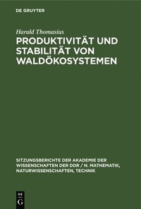 bokomslag Produktivitt Und Stabilitt Von Waldkosystemen